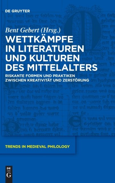 Wettkampfe in Literaturen und Kulturen des Mittelalters