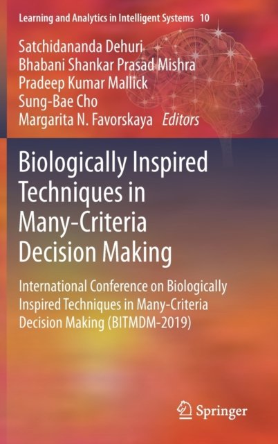 Biologically Inspired Techniques in Many-Criteria Decision Making