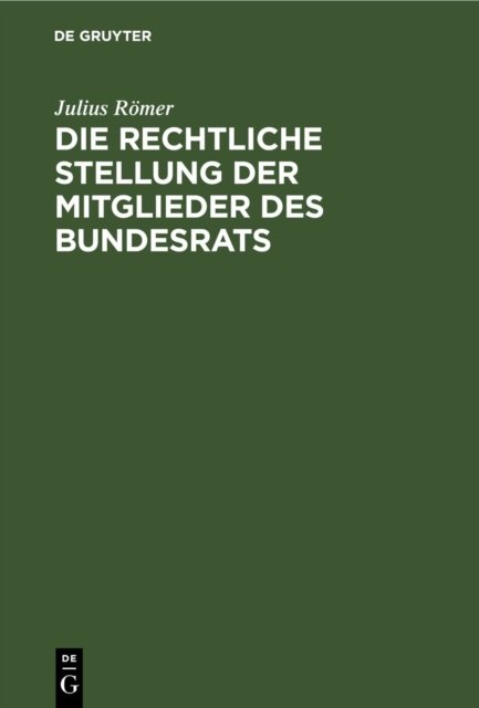 Die Rechtliche Stellung Der Mitglieder Des Bundesrats