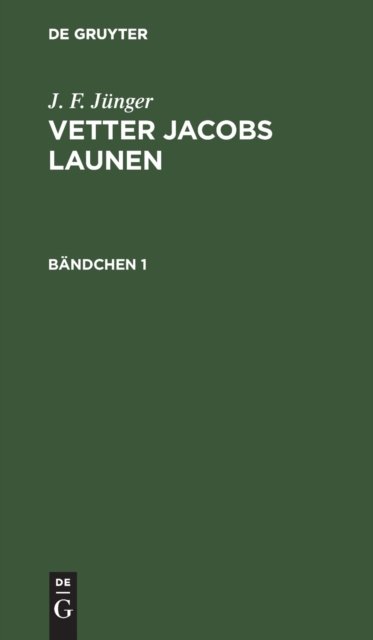 Vetter Jacobs Launen. Bändchen 1