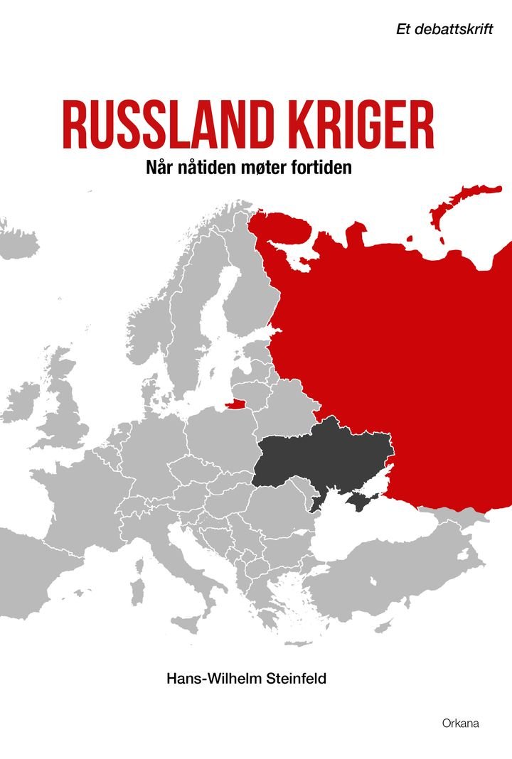 Russland kriger - når nåtiden møter fortiden