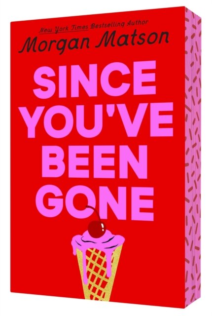 Since You've Been Gone