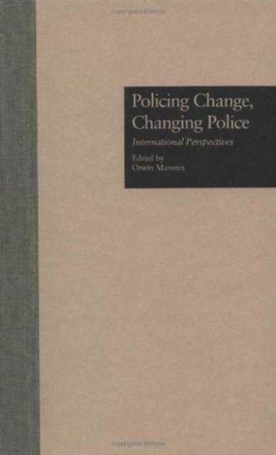 Policing Change, Changing Police