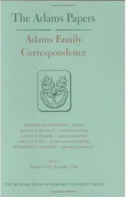 Adams Family Correspondence, Volumes 5 and 6