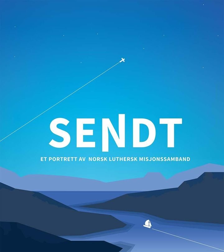 Sendt - et portrett av Norsk luthersk misjonssamband
