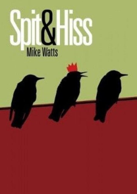 Spit and Hiss