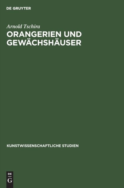 Orangerien Und Gewachshauser