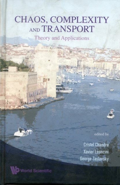 Chaos, Complexity And Transport: Theory And Applications - Proceedings Of The Cct ''07