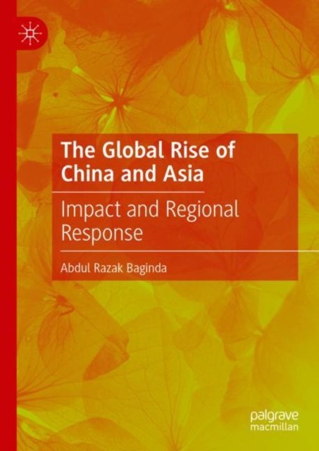 The Global Rise of China and Asia