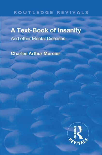 Revival: A Textbook of Insanity (1914)