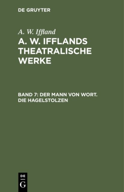 Der Mann Von Wort. Die Hagelstolzen