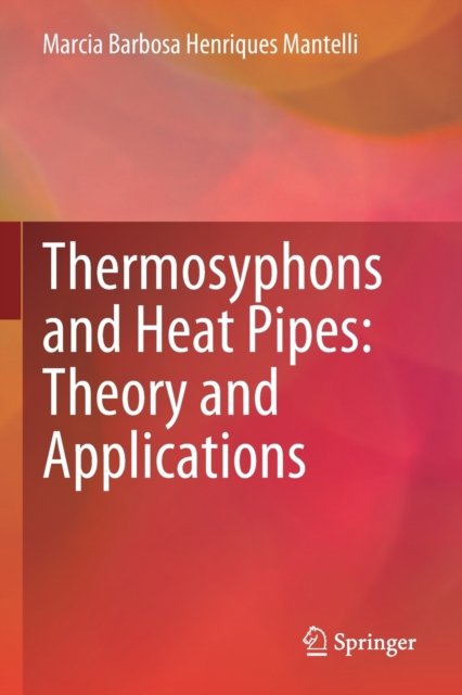Thermosyphons and Heat Pipes: Theory and Applications