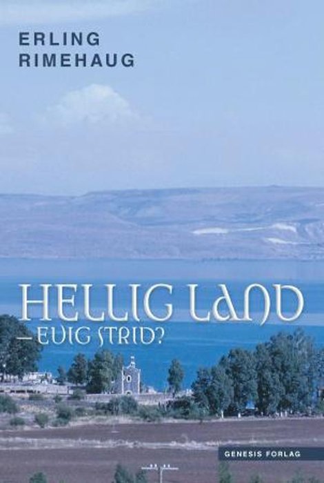 Hellig land - evig strid?