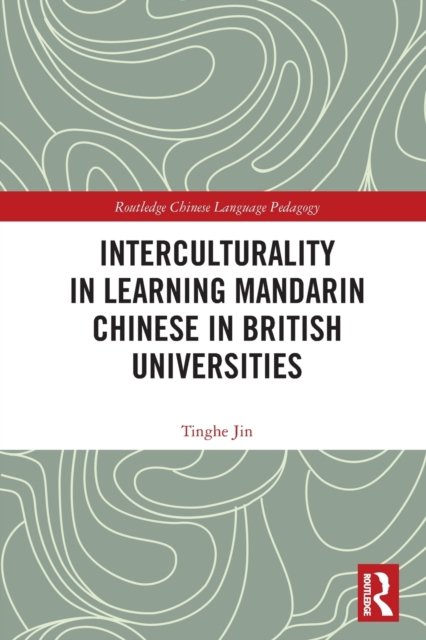 Interculturality in Learning Mandarin Chinese in British Universities