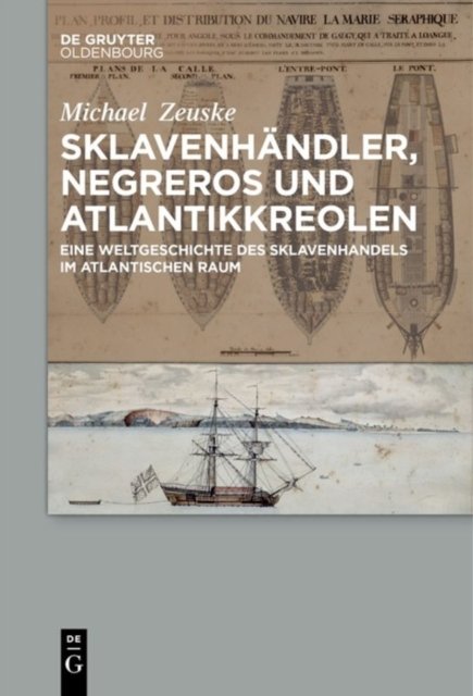 Sklavenhandler, Negreros Und Atlantikkreolen