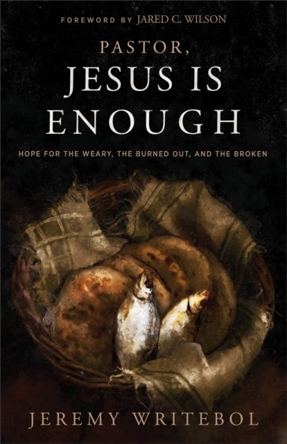 Pastor, Jesus Is Enough