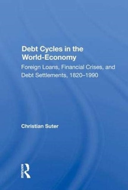 Debt Cycles In The World-economy