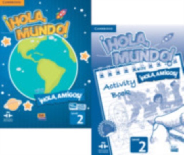 ¡Hola, Mundo!, ¡Hola, Amigos! Level 2 Student''s Book plus ELEteca and Activity Book