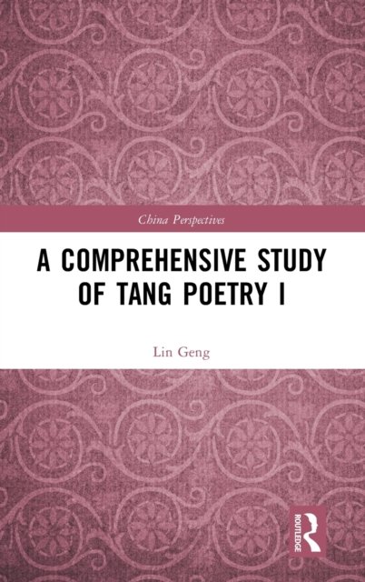 A Comprehensive Study of Tang Poetry