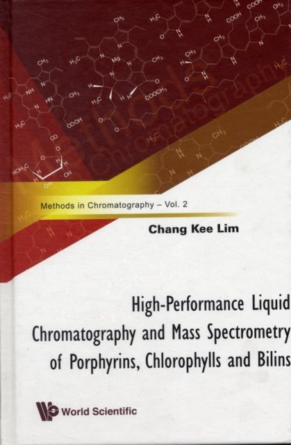 High-performance Liquid Chromatography And Mass Spectrometry Of Porphyrins, Chlorophylls And Bilins