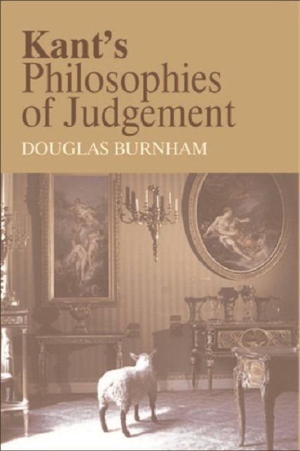 Kant''s Philosophies Of Judgement