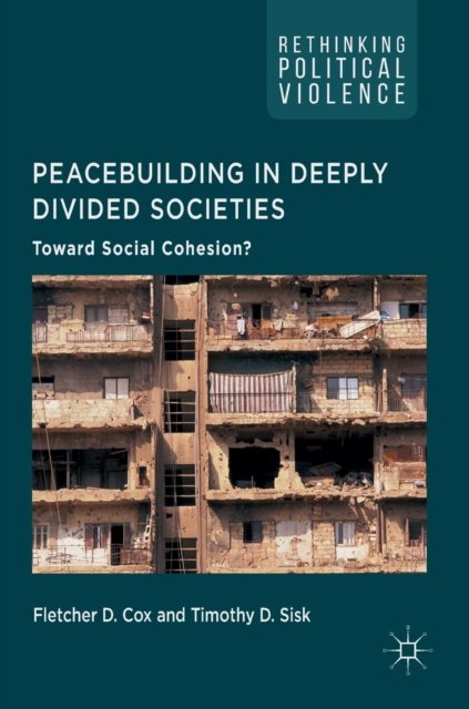 Peacebuilding in Deeply Divided Societies