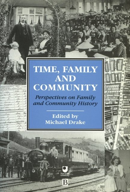 Time, Family and Community:Perspectives on Family and Community History