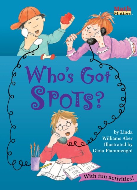 Who''s Got Spots?
