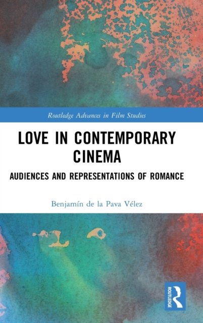 Love in Contemporary Cinema