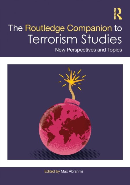 The Routledge Companion to Terrorism Studies