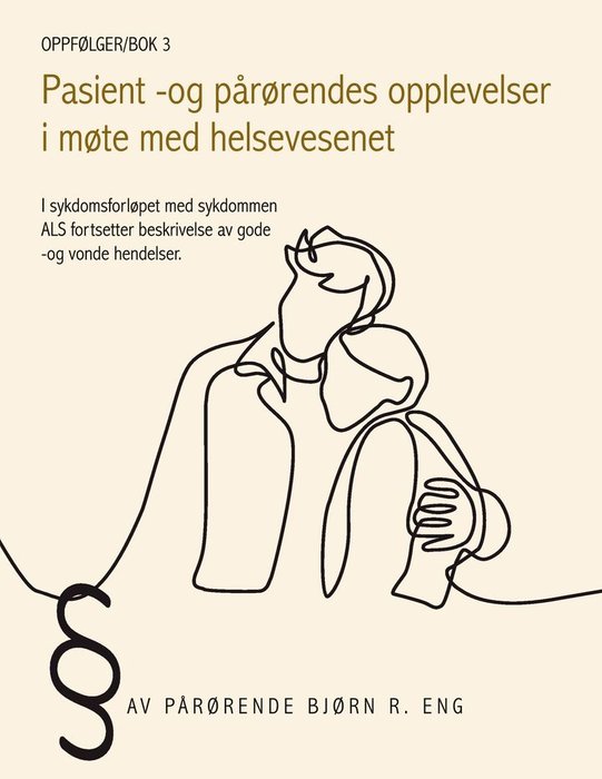 Pasient - og pårørendes opplevelser i møte med helsevesenet