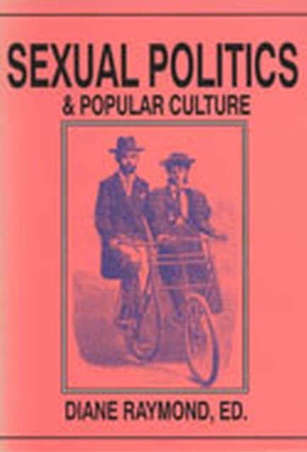 Sexual Politics and Popular Culture