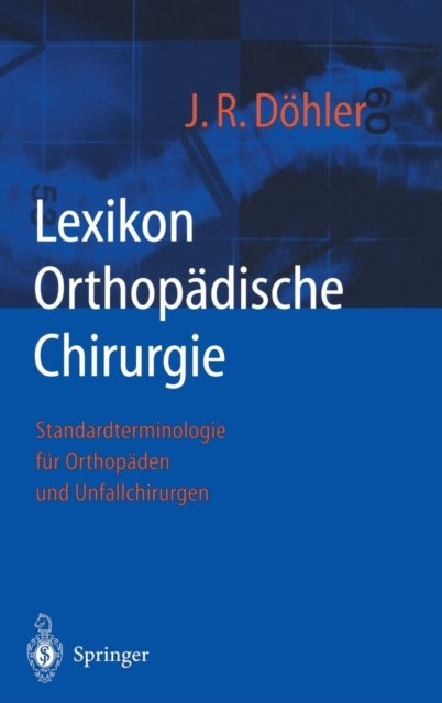 Lexikon Orthopädische Chirurgie