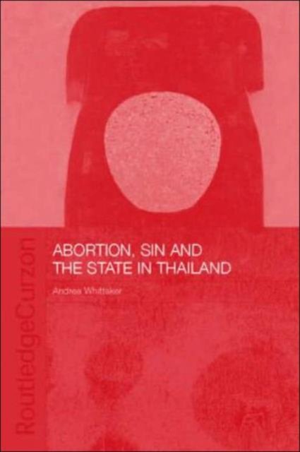 Abortion, Sin, and the State in Thailand