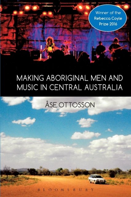 Making Aboriginal Men and Music in Central Australia