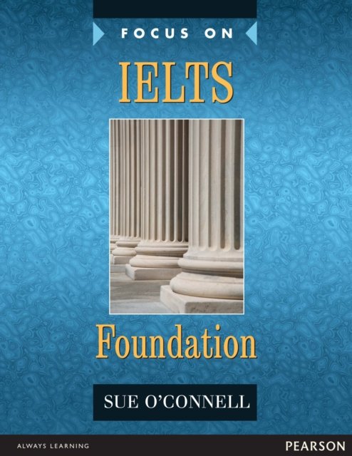 Focus on IELTS Foundation Coursebook