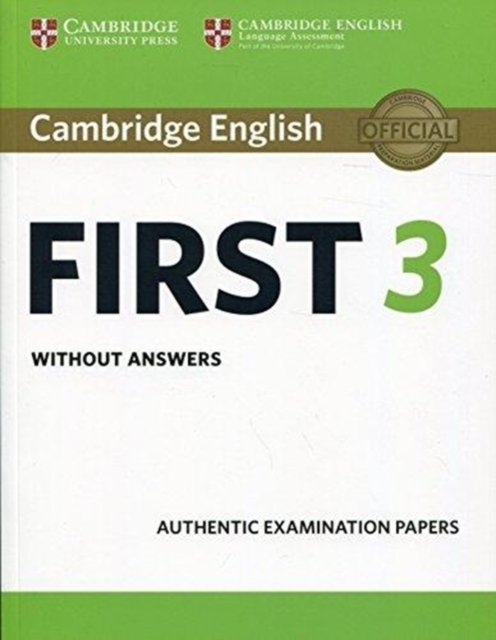 Cambridge English First 3 Without Answers