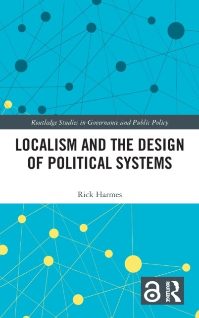 Localism and the Design of Political Systems