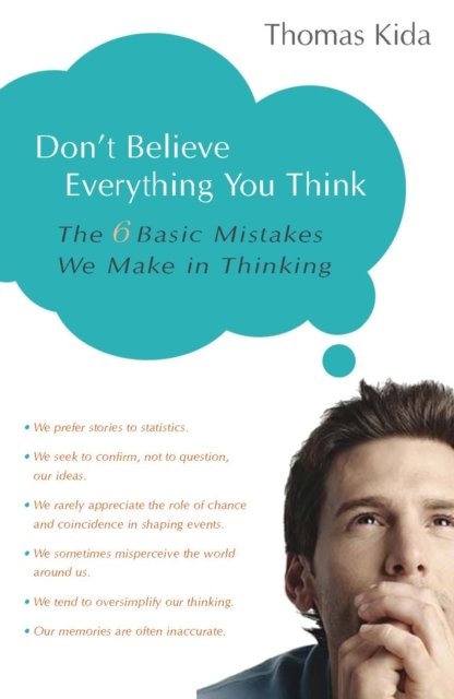 Don''t Believe Everything You Think