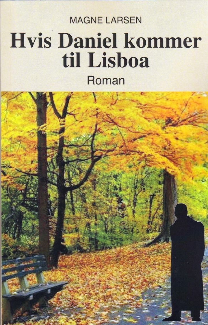 Hvis Daniel kommer til Lisboa - roman