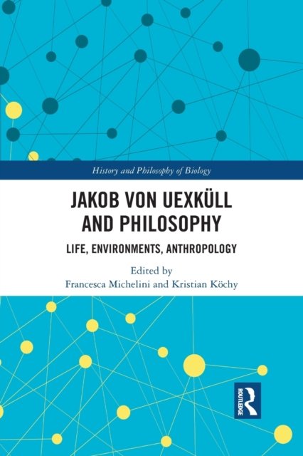 Jakob von Uexkull and Philosophy