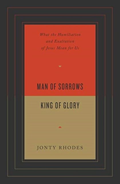 Man of Sorrows, King of Glory
