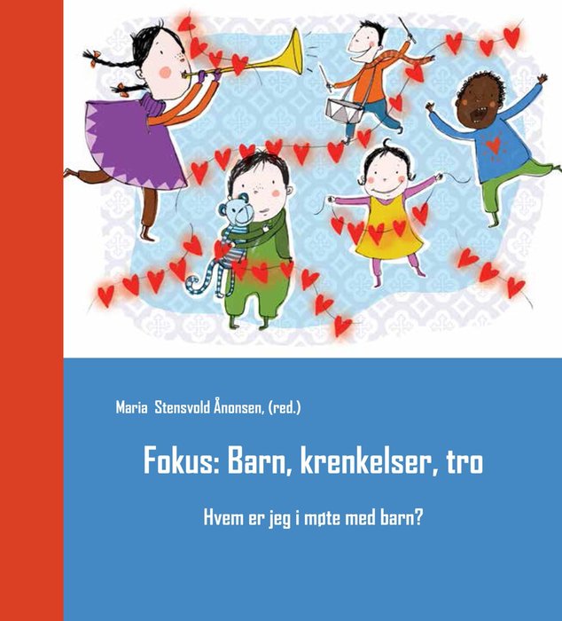 Fokus: barn, krenkelser, tro