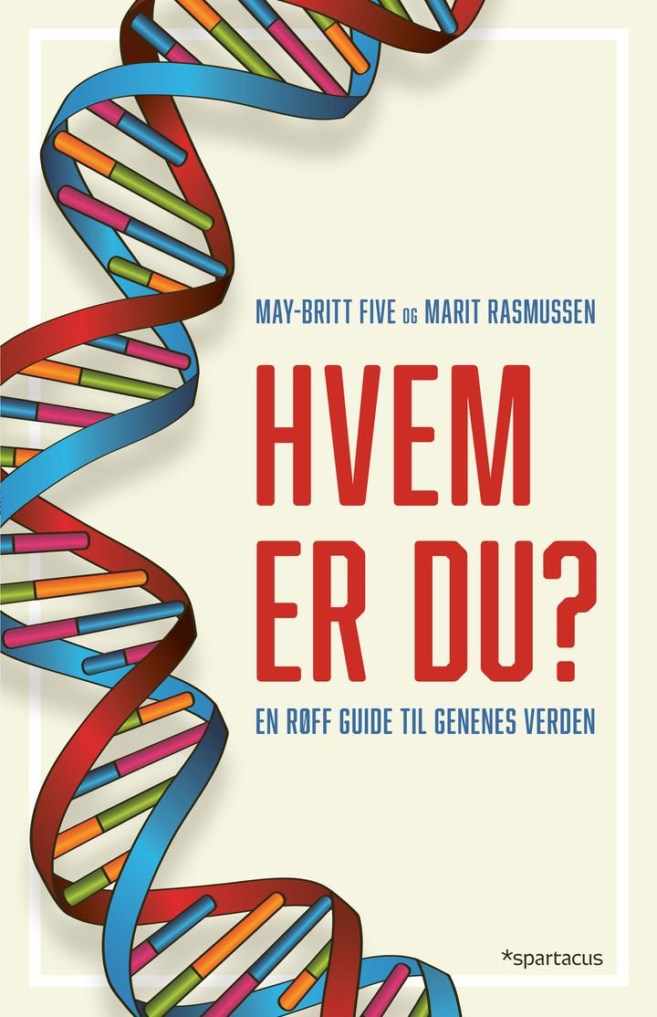 Hvem er du? - en røff guide til genenes verden