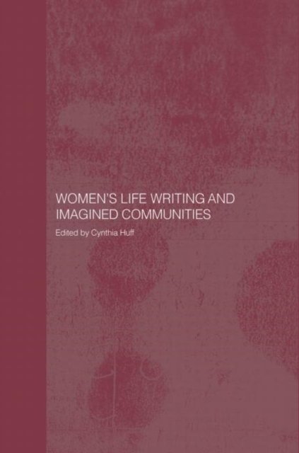 Women's Life Writing and Imagined Communities