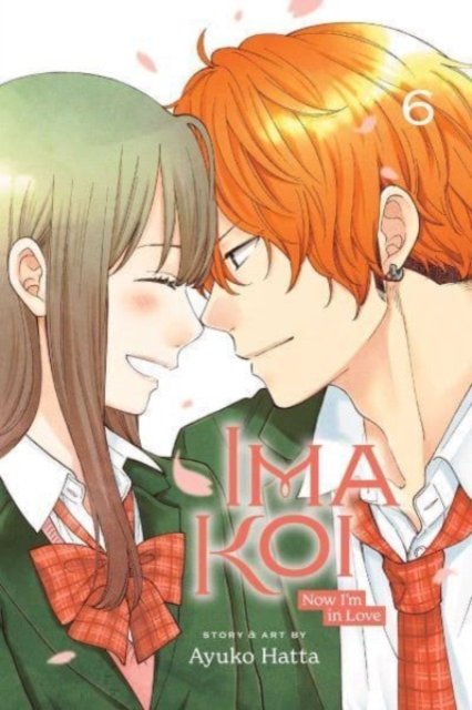 Ima Koi: Now I''m in Love, Vol. 6