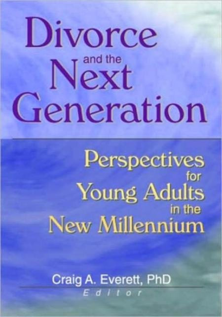 Divorce and the Next Generation