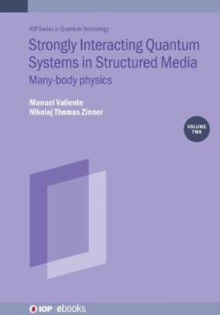 Strongly Interacting Quantum Systems in Structured Media