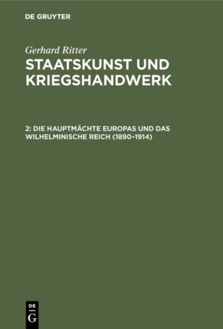 Die Hauptmachte Europas Und Das Wilhelminische Reich (1890-1914)