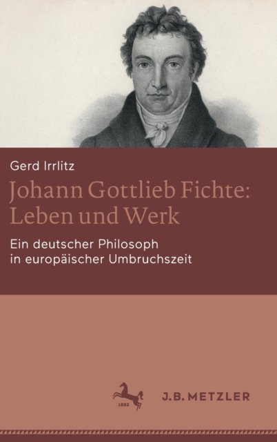 Johann Gottlieb Fichte